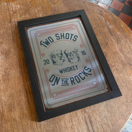 2 shots on the rocks whiskey Mirror  - Mirrored Metal Wall Sign