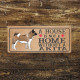 Akita Dog Metal Sign Plaque - A House Is Not a ome without a