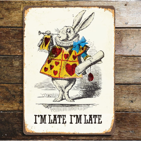 Alice in wonderland , I'm Late, White Rabbit - Metal Advertising Wall Sign