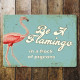 Be A Flamingo in a Flock Of Pigeons - Metal Humour Wall Sign (1)