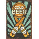 Beer Cold Cheers  - Metal Vintage Wall Sign