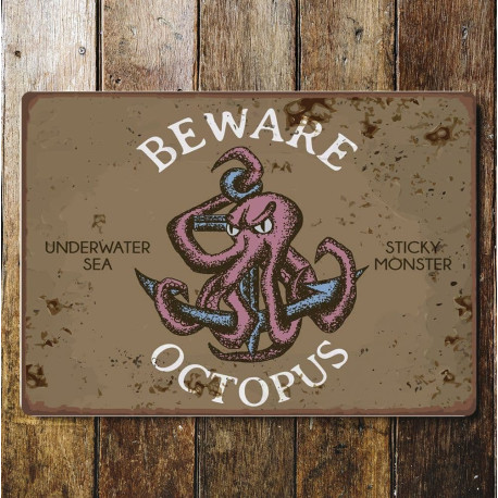 Beware Octopus Sea - Metal Sign Plaque