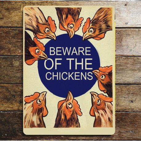 Beware Of The Chickens  - Metal Travel Wall Sign