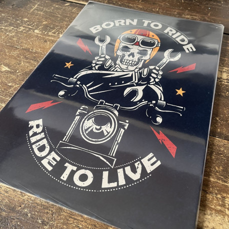 Biker Born To Be Ride, ride to live Motorbike  - Metal Vintage Wall Sign