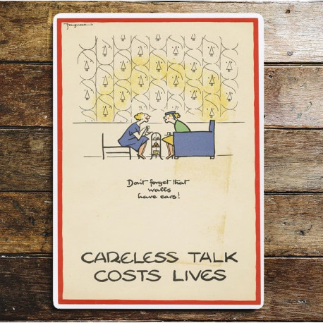 Careless Talk Cost Lives Don't Forget that Walls Have Ears - Metal War Wall Sign