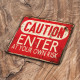 Caution Enter At Your Own Risk  - Metal Vintage Wall Sign