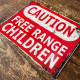 Caution Free Range Children - Metal Vintage Wall Sign