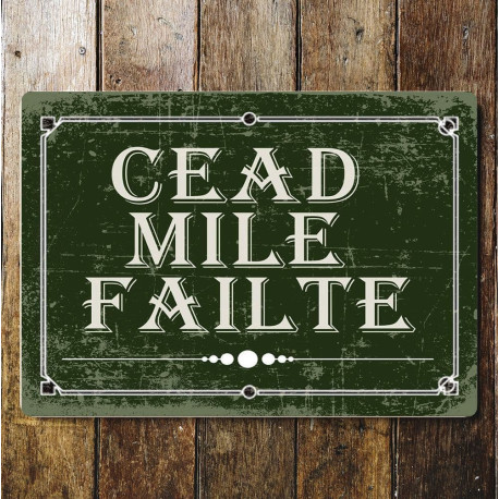 CEAD MILE FAILTE irish welcome - Metal Vintage Wall Sign