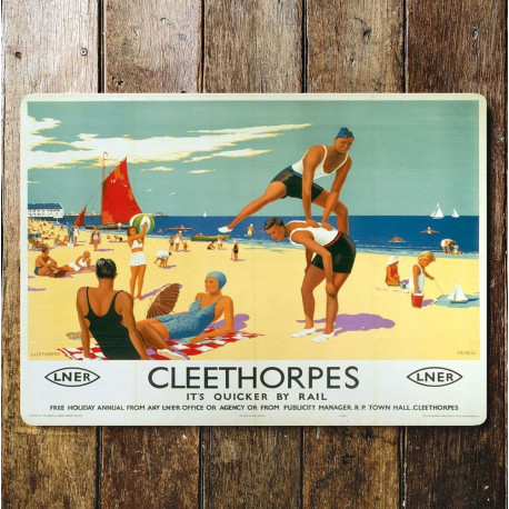 Cleethorpes It's Quicker By Rail British Railways - Metal Travel Wall Sign