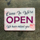 Come In We&#039;re open , We have missed you - Metal Vintage Wall Sign