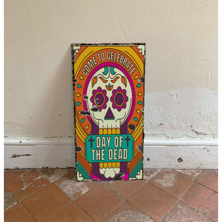 Come To Celebrate Day Of The Dead Skulls Floral  -  Metal Wall  Sign