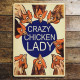 Crazy Chicken Lady  - Metal Travel Wall Sign