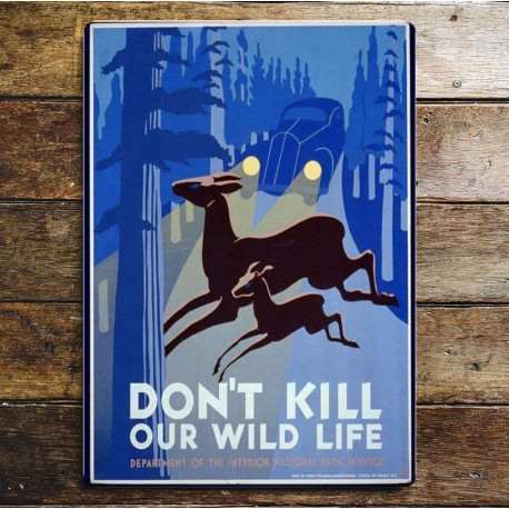 Don't Kill Our Wild Life National park - Metal Travel Wall Sign