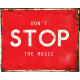 Don&#039;t stop the Music - Metal Travel Wall Sign