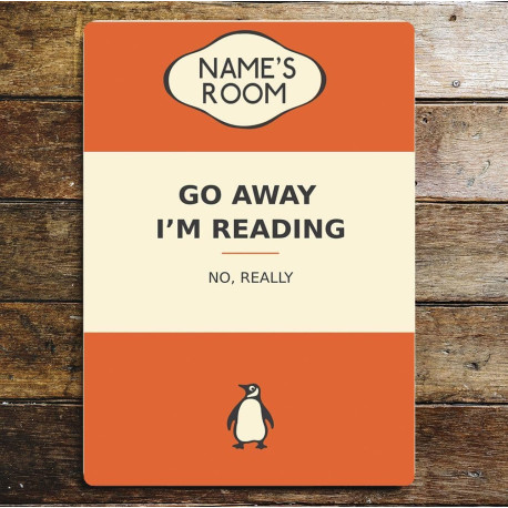 Door Sign Personalised With Any Name - Go Away i'm Reading Penguin Book - Metal Personalised Sign