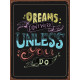 Dream Don&#039;t Work Unless You Do - Metal Sign Plaque