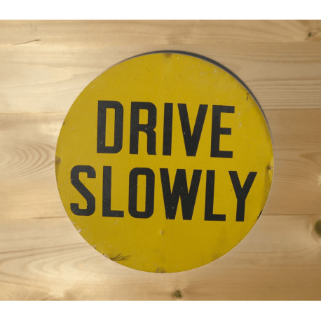 Drive Slowly Car Circle - Metal Street Sign Wall Sign