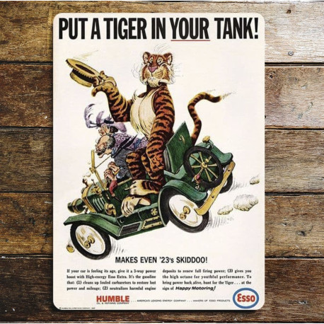 Esso Put a Tiger in Your Tank Makes Even '23's SKIDDOO! - Metal Advertising Wall Sign