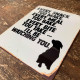 Every Snack Meal Make I&#039;ll Be Watching you dog lab - Metal Advertising Wall Sign