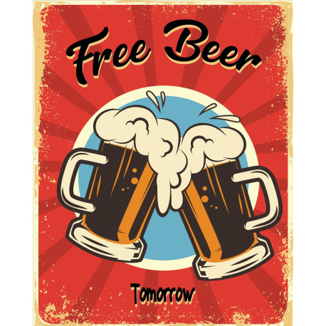 Free Beer Tomorrow  - Metal Vintage Wall Sign