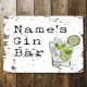 Gin Bar Personlised Custom Name Any  Text - Metal Wall Sign