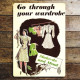 Go Through Your Wardrobe Make Do And Mend - Metal Propaganda Wall Sign