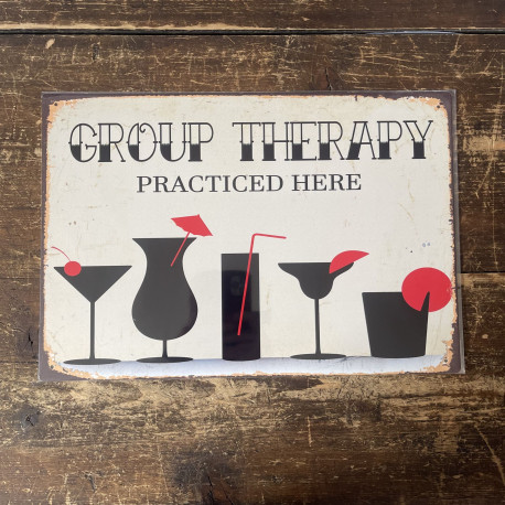 group Therapy Practiced here Bar Tin Sign Metal Sign Plaque