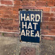 Hard Hat Area  - Metal Advertising Wall Sign