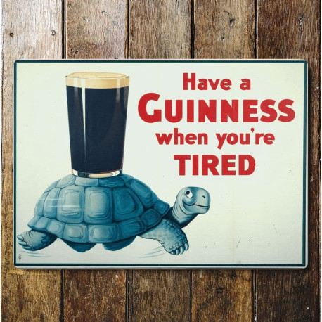 Have A Guinness When Your Tired Turtle Tortoise - Metal Advertising Wall Sign