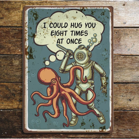 I Could Hug you eight times at once - Octopus Bathroom - Metal Sign Plaque