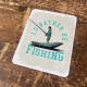 i&#039;d rather be fishing Tin Sign Metal Sign Plaque