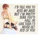 I&#039;d tell you To kiss my arse But - Pin Up Girl - Metal Travel Wall Sign