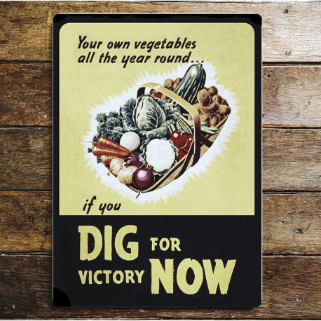 If You Dig For Victory Now - Metal Propaganda Wall Sign