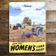 Join The Womans Land Army - Metal Propaganda Wall Sign