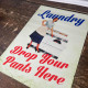 Laundry Door Sign - Retro Drop Your Pants Here - Metal Personalised Art Wall Sign