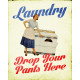 Laundry Door Sign - Retro Drop Your Pants Here - Metal Personalised Art Wall Sign