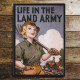 Life In The Land Army - Metal Propaganda Wall Sign