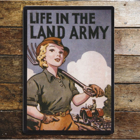 Life In The Land Army - Metal Propaganda Wall Sign