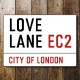 Love Lane City Of London Street Sign - Metal Street Sign Wall Sign