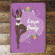 Love Your Body Metal Wall Sign Plaque