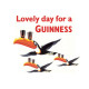 Lovely Day For A Guinness 3 Toucans - Metal Advertising Wall Sign