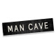 Man Cave Black Door Metal Sign Plaque