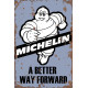 Michelin A Better Way Forward  Tires  - Metal Vintage Wall Sign