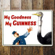 My Goodness My Guinness ostrich  - Metal Advertising Wall Sign