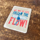 My Way of Life Follow Rge Flow Surf Tin Sign Metal Sign Plaque