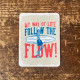 My Way of Life Follow Rge Flow Surf Tin Sign Metal Sign Plaque