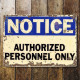 Notice Authorised Personnrl Only - Metal Sign Plaque