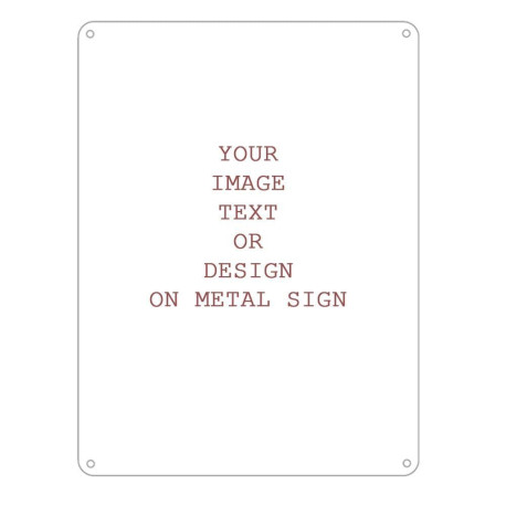 Personalised Any Design , Any Image, Any Text  - Metal Personalised Art Wall Sign