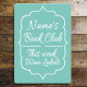 Personalised Any Name Book Club This Week Wine labels - Metal Personalised Art Wall Sign