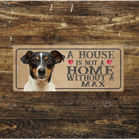 personlised name Dog Any Breed Metal Sign Plaque - A House Is Not a ome without a